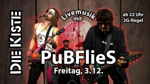 +++ Abgesagt +++ Livemusik mit den PuBFlieS am 3.12.2021