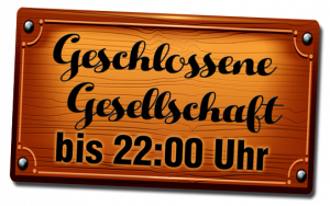 Samstag, 15. Januar – Geschlossene Gesellschaft bis 22 Uhr