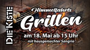 Grillen am Himmelfahrt - 18. Mai 2023 ab 15 Uhr in der DIE KISTE - Cocktails & Tapas Cuxhaven